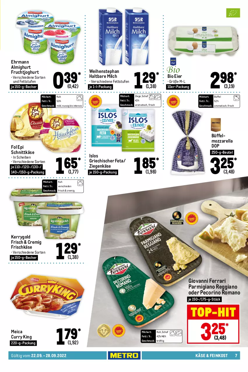 Aktueller Prospekt Metro - Food - von 22.09 bis 28.09.2022 - strona 7 - produkty: almighur, almighurt, angebot, angebote, Becher, beere, beeren, beutel, bio, curry, datteltomaten, decke, ehrmann, ehrmann almighurt, eier, eis, elle, Feigen, feinkost, feta, fol epi, frischkäse, frucht, früchte, fruchtjoghurt, gurke, gurken, haltbare milch, heidelbeere, heidelbeeren, joghur, joghurt, Käse, kerrygold, mac, mango, meica, Metro, milch, mozzarella, nuss, obst, parmigiano, parmigiano reggiano, Pecorino, reggiano, reis, rel, schnittkäse, Ti, tisch, tomate, tomaten, top-hit, und gemüse, weihenstephan, ziegenkäse