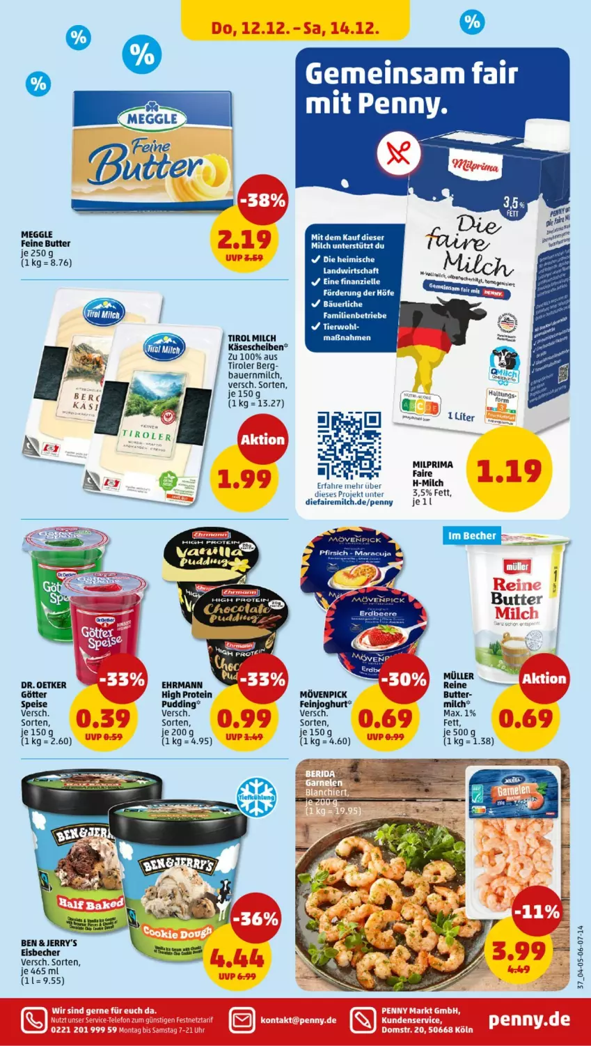 Aktueller Prospekt Penny - Prospekte - von 09.12 bis 14.12.2024 - strona 37 - produkty: auer, Bau, Bauer, Becher, beere, bier, butter, Dr. Oetker, ehrmann, eis, eisbecher, erdbeere, feinjoghurt, joghur, joghurt, Käse, käsescheiben, maracuja, meggle, milch, mövenpick, Müller, pfirsich, pudding, Ti, Tirol Milch