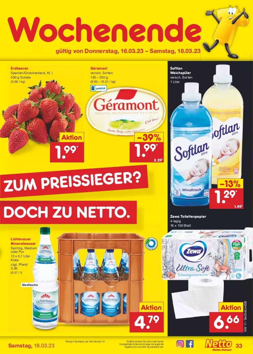 Aktueller Prospekt Netto Marken-Discount - Filial-Angebote - von 13.03 bis 18.03.2023 - strona 33 - produkty: Alwa, angebot, auer, beere, beeren, bestpreis, eis, erdbeere, erdbeeren, flasche, géramont, glasflasche, lichtenauer, mineralwasser, papier, reis, Schal, Schale, Softlan, Ti, toilettenpapier, wasser, weichspüler, zewa, ZTE