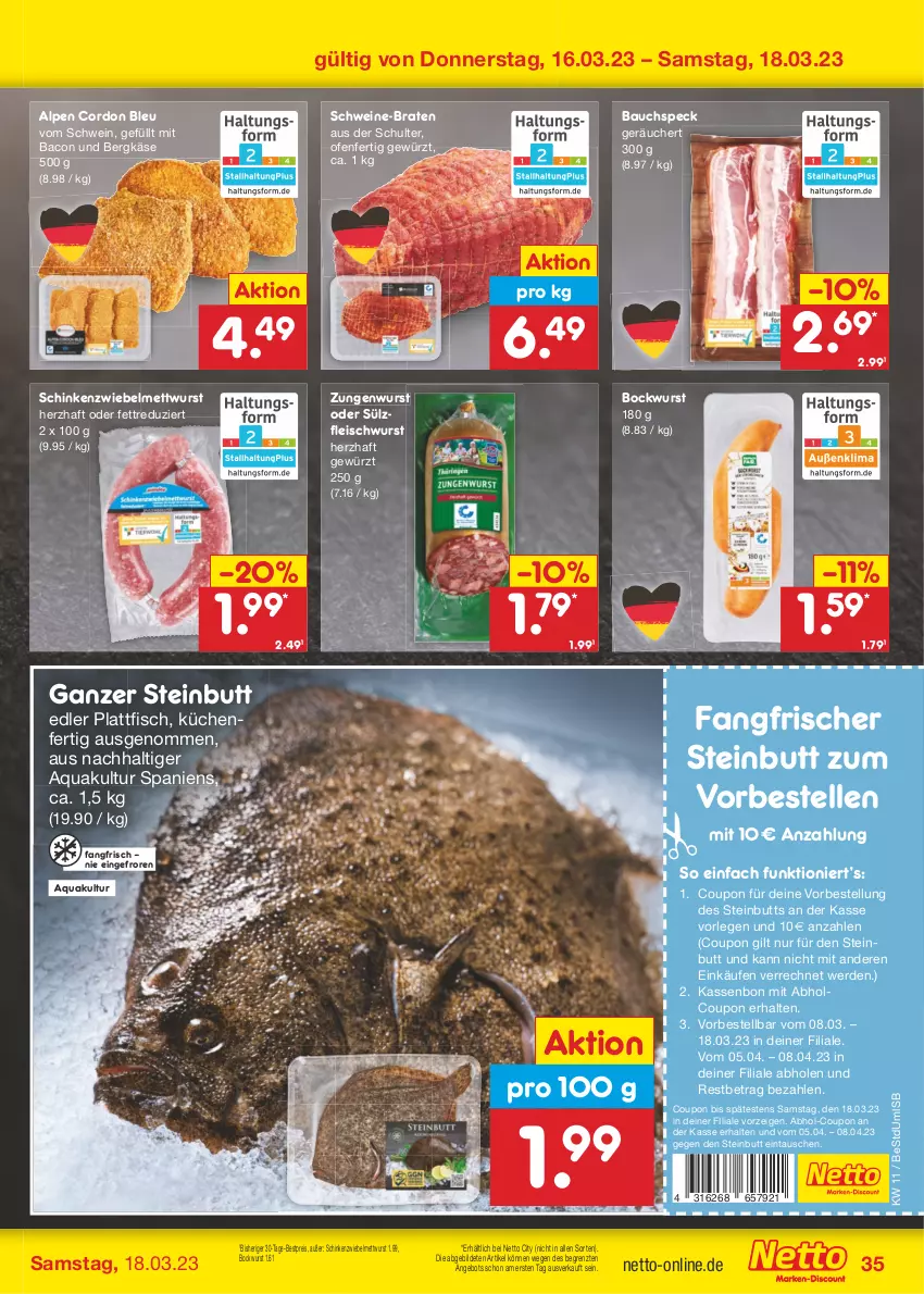 Aktueller Prospekt Netto Marken-Discount - Filial-Angebote - von 13.03 bis 18.03.2023 - strona 35 - produkty: angebot, aqua, bacon, Bau, Bergkäse, bestpreis, bockwurst, braten, cordon bleu, coupon, eis, elle, erde, fisch, fleisch, fleischwurst, gewürz, Käse, küche, Küchen, Mett, mettwurst, Ofen, reis, schinken, schwein, schweine, Speck, Ti, wein, weine, wurst, ZTE, zwiebel, zwiebelmettwurst