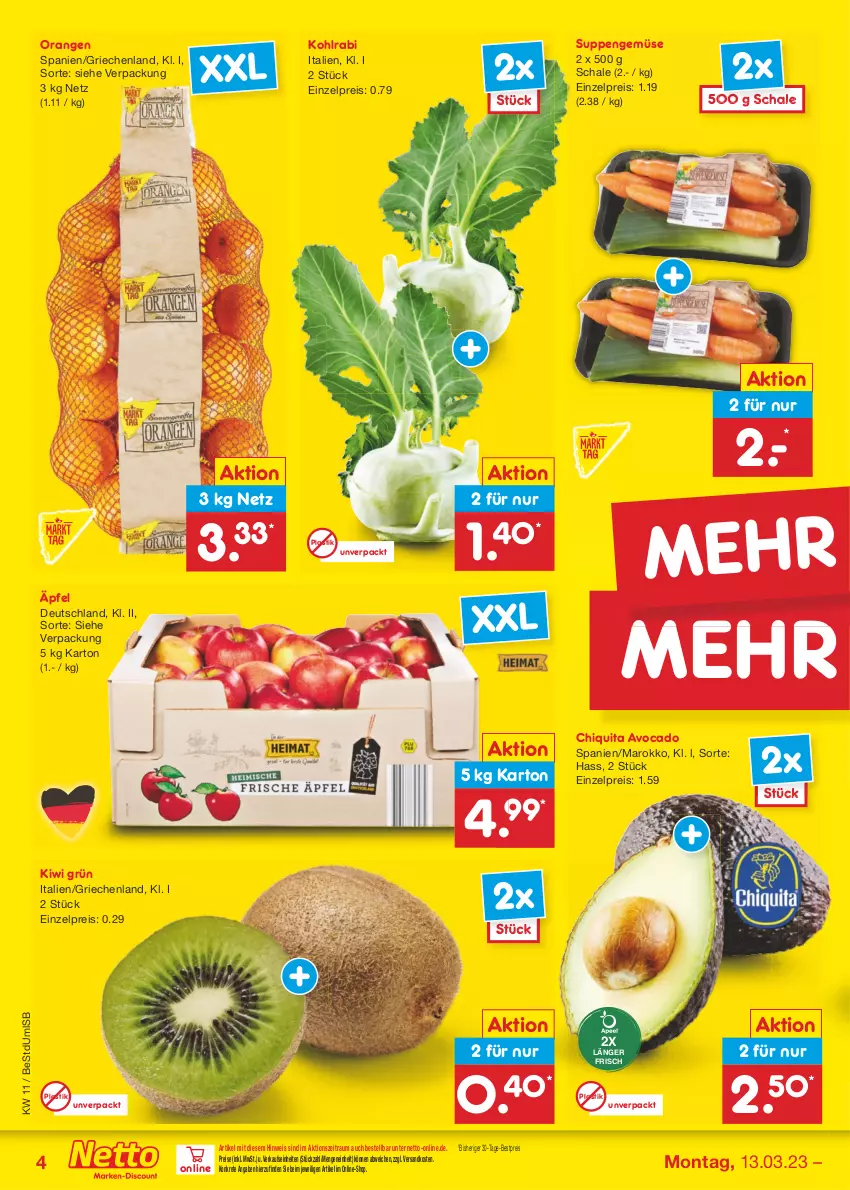 Aktueller Prospekt Netto Marken-Discount - Filial-Angebote - von 13.03 bis 18.03.2023 - strona 4 - produkty: asti, avocado, bestpreis, chiquita, eis, kiwi, kohlrabi, ndk, orange, orangen, reis, Schal, Schale, suppe, suppen, Ti