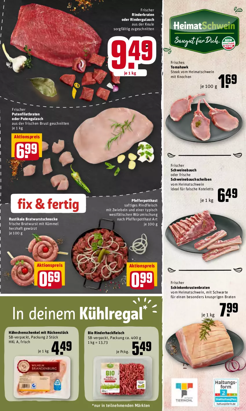 Aktueller Prospekt Rewe - Diese Woche im Angebot! - von 14.02 bis 19.02.2022 - strona 5 - produkty: aktionspreis, Bau, bauchscheiben, bio, braten, bratwurst, eis, filet, fleisch, gewürz, gulasch, hackfleisch, hähnchenschenkel, henkel, kotelett, krustenbraten, kühlregal, mit zwiebeln, oder rindergulasch, pfeffer, pute, regal, reis, rind, rinder, rinderbraten, rindergulasch, rinderhackfleisch, rindfleisch, saft, schenkel, schinken, schnitten, schwein, schweine, Schweinebauch, schweinebauchscheiben, steak, Ti, wein, weine, wurst, zwiebel, zwiebeln