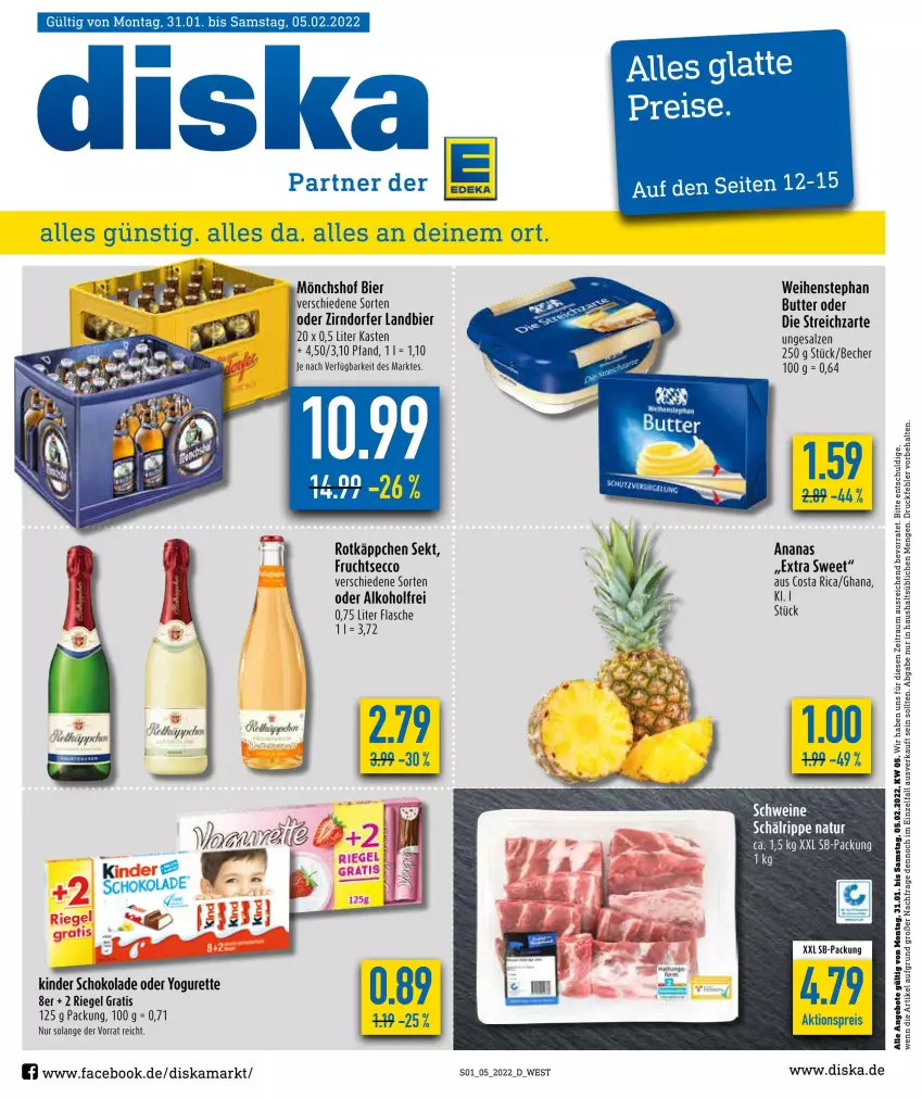 Aktueller Prospekt Diska - Prospekte - von 31.01 bis 05.02.2022 - strona 1 - produkty: aktionspreis, alkohol, ananas, angebot, angebote, Becher, bier, butter, ecco, eis, flasche, frucht, fruchtsecco, Kinder, kinder schokolade, latte, mönchshof, natur, oder yogurette, reis, riegel, rotkäppchen, salz, schoko, schokolade, sekt, Streichzart, Ti, weihenstephan, Yo, yogurette