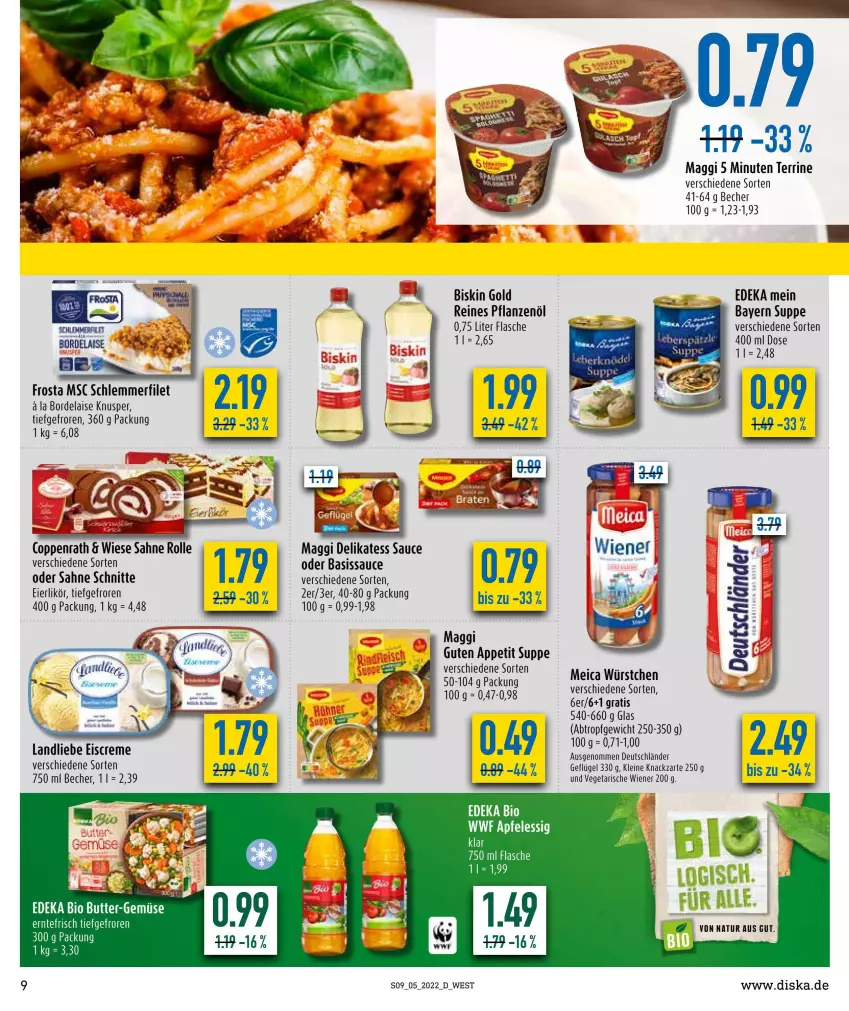 Aktueller Prospekt Diska - Prospekte - von 31.01 bis 05.02.2022 - strona 9 - produkty: apfel, apfelessig, Becher, bio, bordelaise, butter, creme, deka, delikatess sauce, edeka bio, eier, eierlikör, eis, eiscreme, essig, filet, flasche, frosta, Geflügel, landliebe, landliebe eiscreme, leine, likör, maggi, meica, pflanze, pflanzen, Pflanzenöl, sahne, sauce, schlemmerfilet, suppe, tee, terrine, Ti, Vegeta, wiener, würstchen