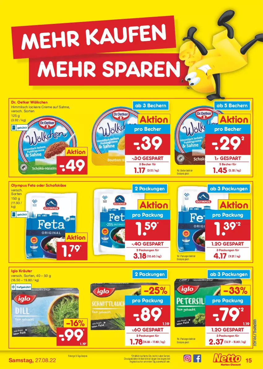 Aktueller Prospekt Netto Marken-Discount - Filial-Angebote - von 22.08 bis 27.08.2022 - strona 15 - produkty: angebot, Becher, bestpreis, creme, Dr. Oetker, eis, feta, iglo, Käse, kräuter, reis, sahne, schafskäse, Ti, ZTE