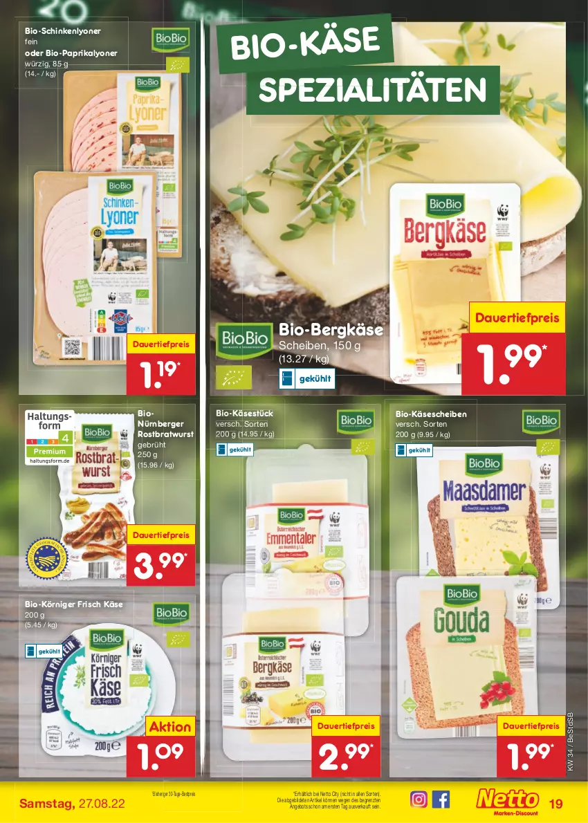 Aktueller Prospekt Netto Marken-Discount - Filial-Angebote - von 22.08 bis 27.08.2022 - strona 19 - produkty: angebot, auer, Berger, Bergkäse, bestpreis, bio, Bio-Käse, Bio-Paprika, bratwurst, dauertiefpreis, eis, Käse, käsescheiben, lyoner, nürnberger, paprika, reis, rostbratwurst, schinken, Spezi, Ti, tiefpreis, wurst, Yo, ZTE