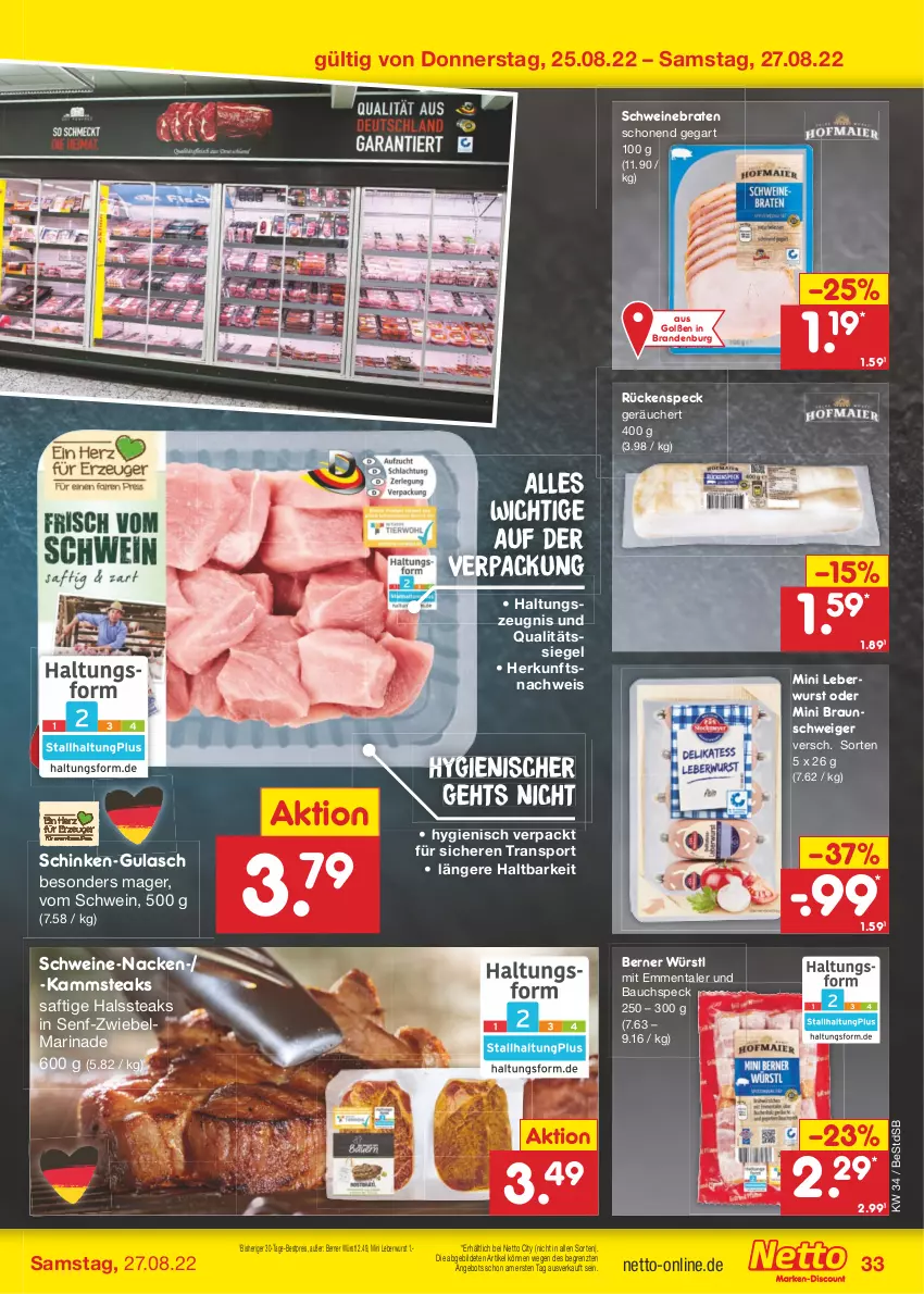 Aktueller Prospekt Netto Marken-Discount - Filial-Angebote - von 22.08 bis 27.08.2022 - strona 33 - produkty: angebot, Bau, bestpreis, braten, braun, eis, emmentaler, gulasch, leberwurst, marinade, reis, saft, schinken, schwein, schweine, schweinebraten, senf, Speck, Sport, steak, steaks, Ti, wein, weine, wurst, ZTE, zwiebel