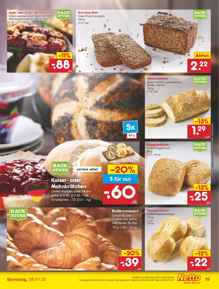 Aktueller Prospekt Netto Marken-Discount - Filial Angebote - von 03.01 bis 08.01.2022 - strona 19 - produkty: angebot, apfel, backofen, brot, brötchen, butter, Croissant, eis, Kaiser, kirsch, korn, kuchen, Marmorkuchen, mehl, Meister, Mohnbrötchen, Ofen, reis, roggenbrötchen, stube, Ti, Tiere, tisch, weizenbrötchen, weltmeisterbrot, ZTE