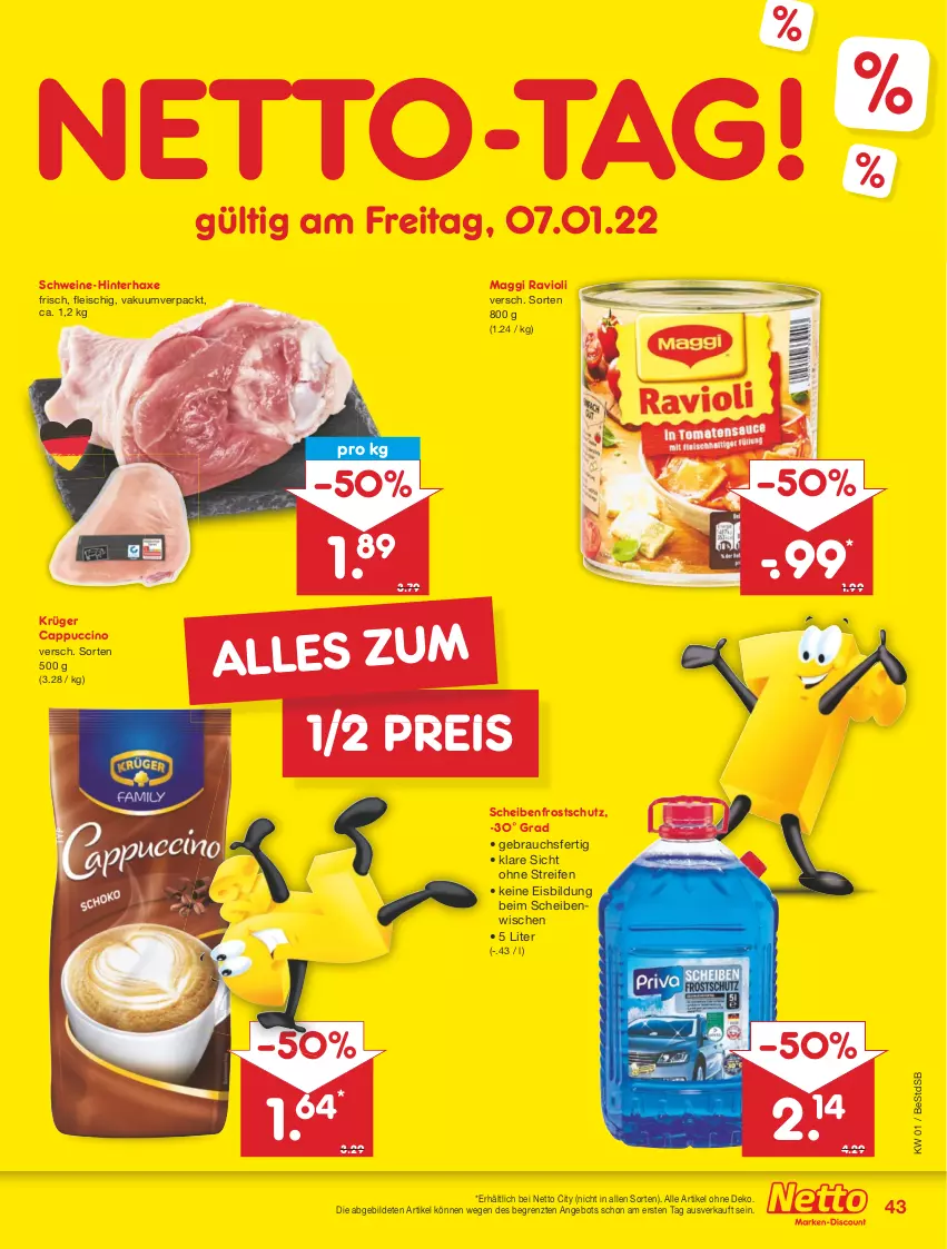 Aktueller Prospekt Netto Marken-Discount - Filial Angebote - von 03.01 bis 08.01.2022 - strona 43 - produkty: angebot, axe, Cap, cappuccino, cin, eis, fleisch, Haxe, krüger, maggi, Rauch, ravioli, reifen, reis, Scheibenfrostschutz, schwein, schweine, Ti, wein, weine, ZTE