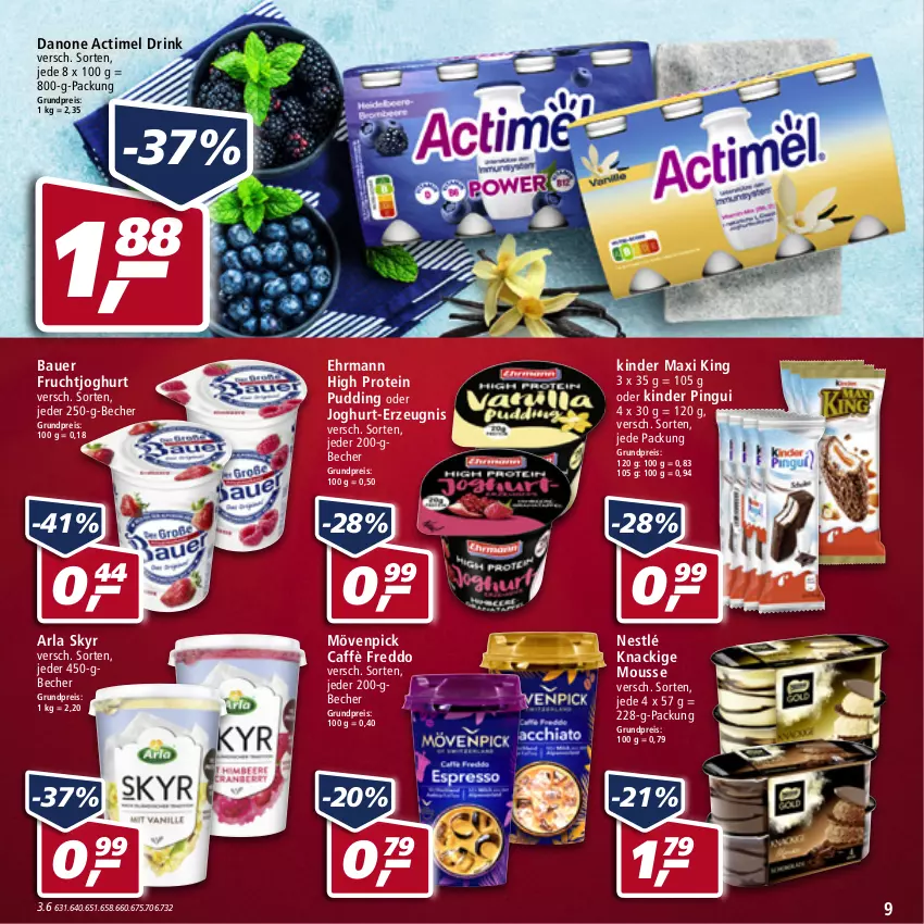 Aktueller Prospekt Real - von 14.03 bis 19.03.2022 - strona 9 - produkty: actimel, actimel drink, arla, arla skyr, auer, Bau, Bauer, Becher, danone, danone actimel drink, drink, ehrmann, eis, freddo, frucht, fruchtjoghurt, joghur, joghurt, Kinder, Kinder Maxi, kinder maxi king, kinder pingui, Knackige Mousse, mousse, mövenpick, nestlé, pingui, pudding, reis, Skyr, Ti