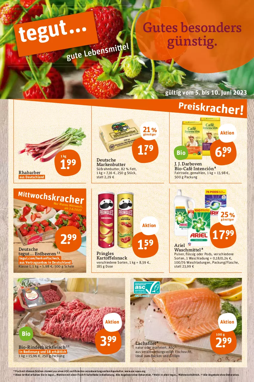 Aktueller Prospekt Tegut - Angebote der Woche - von 05.06 bis 10.06.2023 - strona 3 - produkty: angebot, angebote, aqua, ariel, ariel waschmittel, Bau, beere, beeren, bio, butter, darbo, darboven, dekoration, eis, erdbeere, erdbeeren, filet, fisch, flasche, fleisch, grill, hackfleisch, kartoffel, lachs, lachsfilet, markenbutter, natur, Pods, pringles, rhabarber, rind, rinder, rinderhackfleisch, ring, Schal, Schale, snack, Süßrahmbutter, Ti, waschmittel