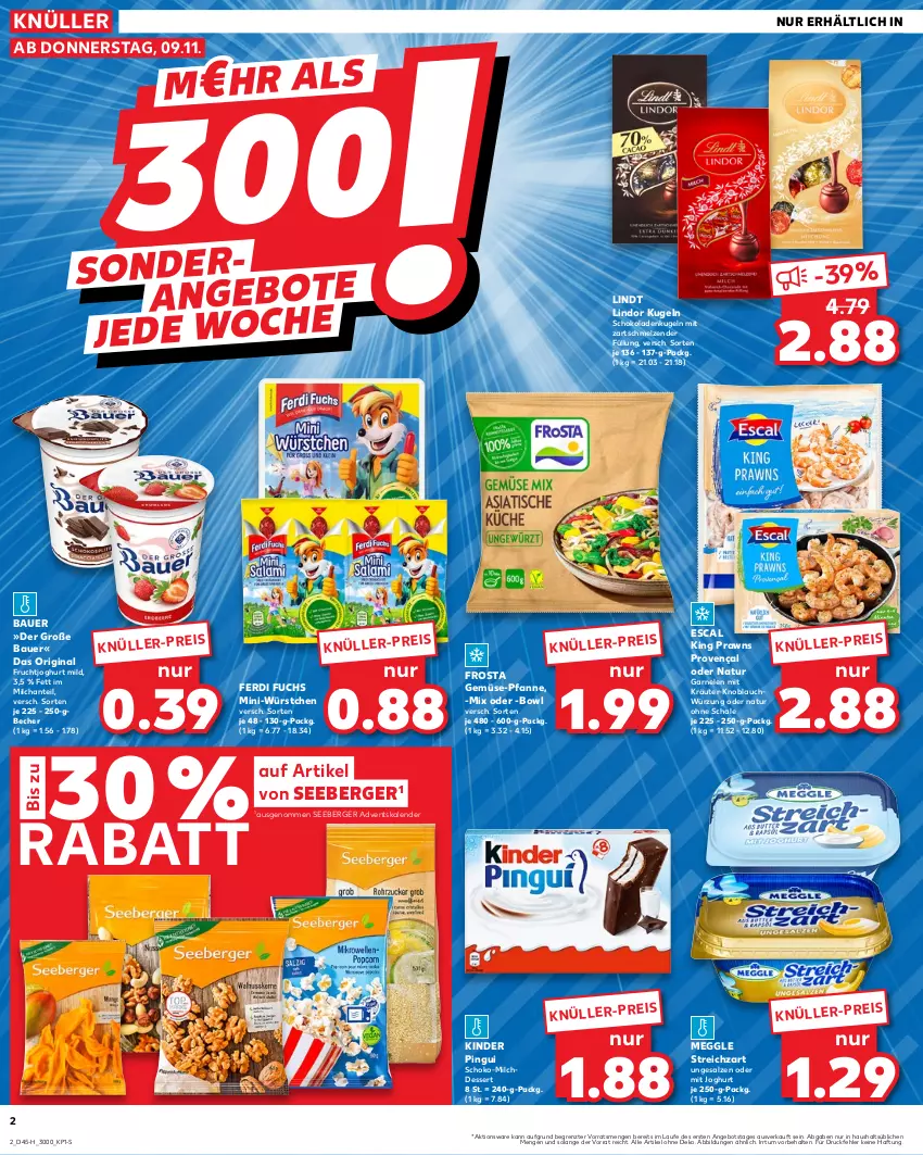 Aktueller Prospekt Kaufland - Extra-Angebote - von 09.11 bis 15.11.2023 - strona 2 - produkty: Adventskalender, angebot, auer, Bau, Bauer, Becher, Berger, dessert, eis, escal, ferdi fuchs, frosta, frucht, fruchtjoghurt, garnelen, gemüse-pfanne, gin, joghur, joghurt, joghurt mild, Kinder, kinder pingui, knoblauch, kräuter, Kugel, lindor, lindt, meggle, milch, Milchdessert, Mini-Würstchen, natur, pfanne, pingui, prawns, salz, Schal, Schale, schoko, schokolade, schokoladen, seeberger, Streichzart, Ti, würstchen, ZTE