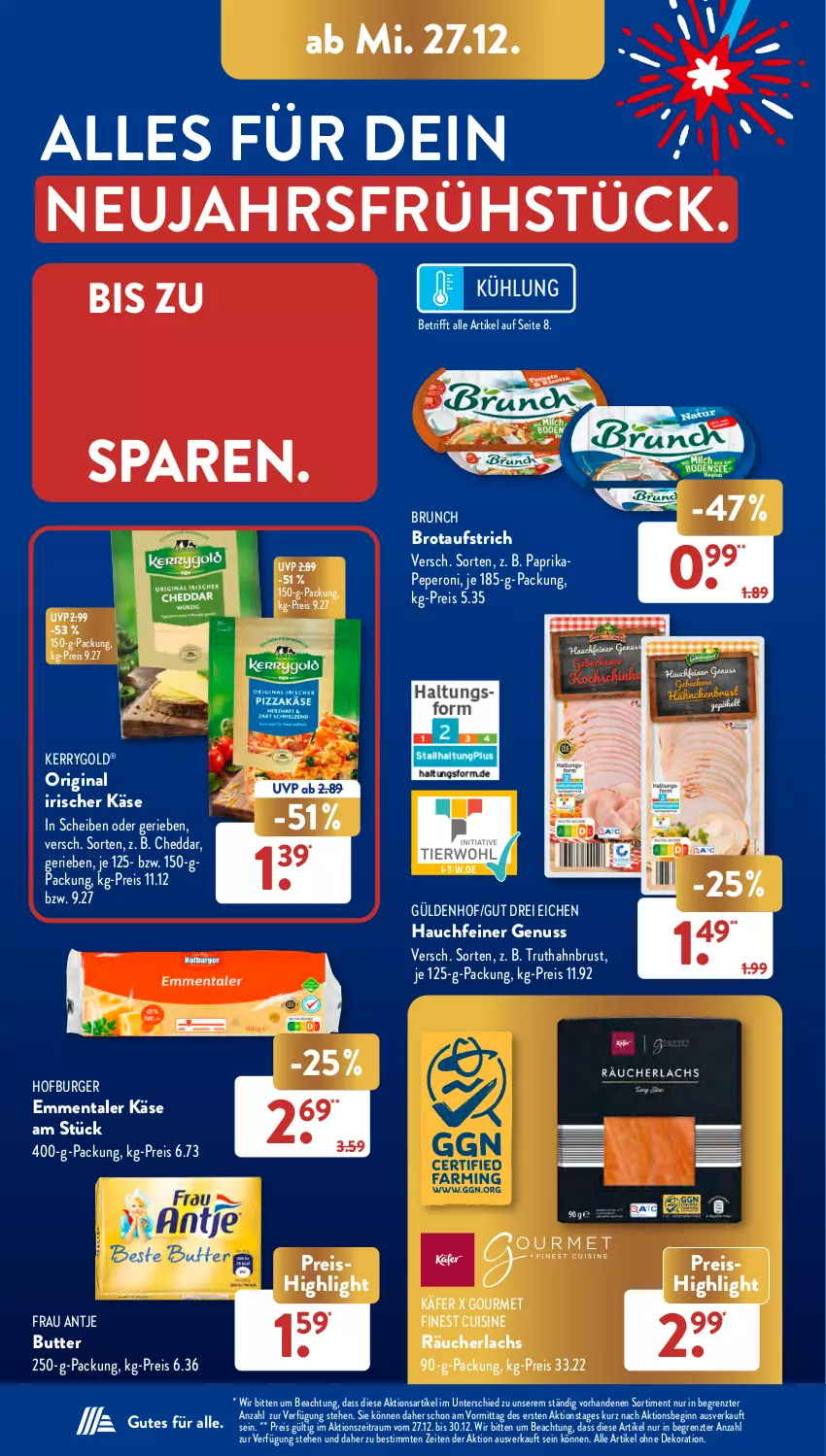 Aktueller Prospekt AldiSud - NÄCHSTE WOCHE - von 27.12 bis 30.12.2023 - strona 10 - produkty: alle artikel ohne dekoration, aufstrich, brot, brotaufstrich, burger, butter, cheddar, dekoration, eis, emmentaler, frau antje, gin, käfer, Käse, kerrygold, lachs, nuss, paprika, peperoni, Peroni, Räucherlachs, reis, Ti, truthahn, ZTE