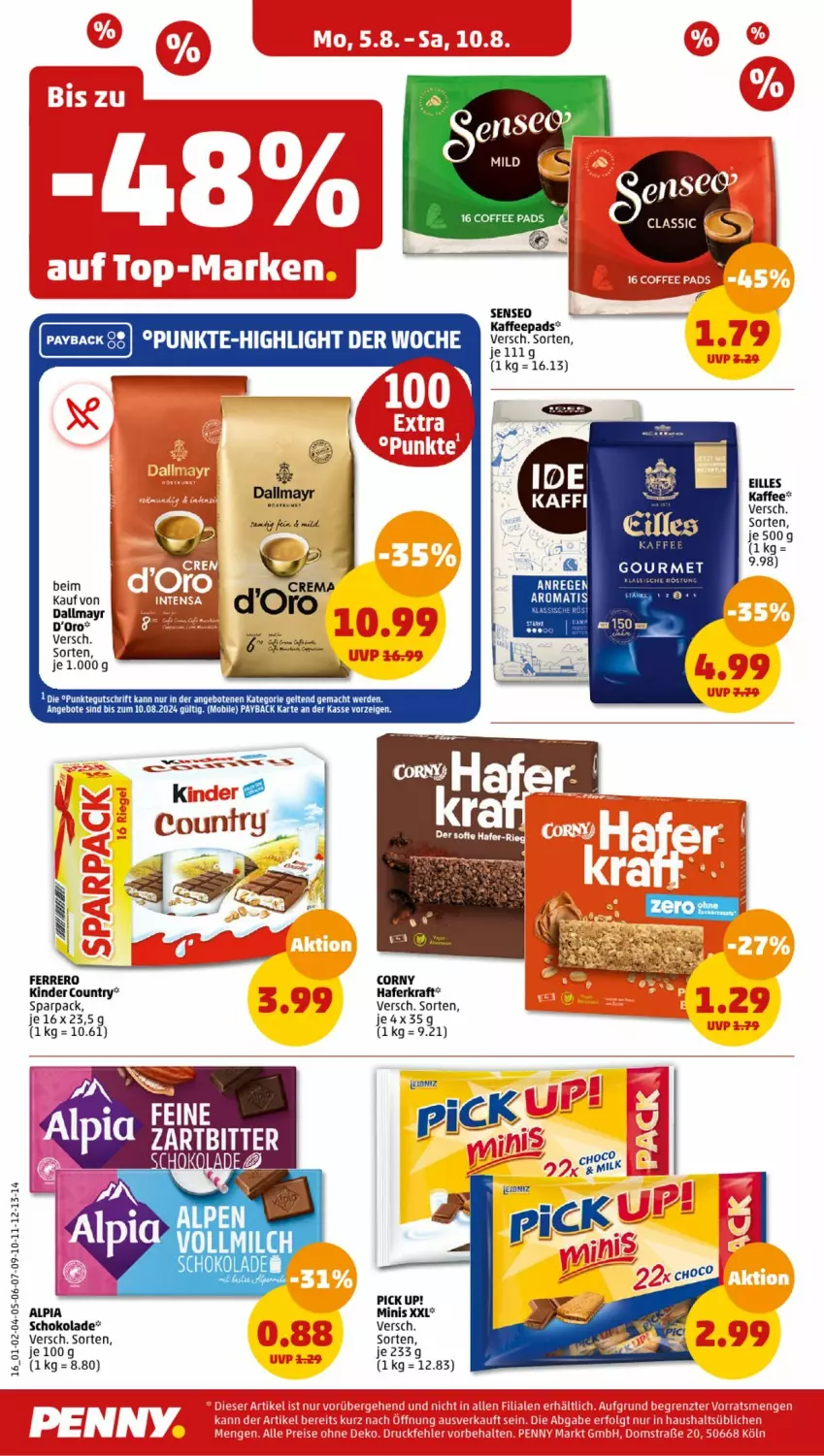 Aktueller Prospekt Penny - Prospekte - von 05.08 bis 10.08.2024 - strona 16 - produkty: alpia, angebot, angebote, corny, d'oro, dallmayr, erde, ferrero, hafer, kaffee, kaffeepads, Kinder, kinder country, kraft, LG, mac, payback, Pick Up!, schoko, schokolade, senseo, Ti