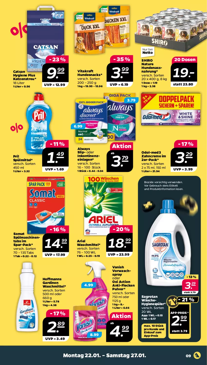 Aktueller Prospekt Netto - Woche 4 - von 22.01 bis 27.01.2024 - strona 9 - produkty: Alwa, Always, ariel, ariel waschmittel, bio, catsan, creme, eis, Gardinen, hundesnack, hundesnacks, hygienespüler, Katzenstreu, kraft, Nassnahrung, natur, Odol, oxi action, pril, Rauch, reis, rwe, sagrotan, slip, snack, snacks, somat, spülmaschinen, spülmaschinentabs, spülmittel, Ti, vanish, vita, vitakraft, waschmittel, zahncreme