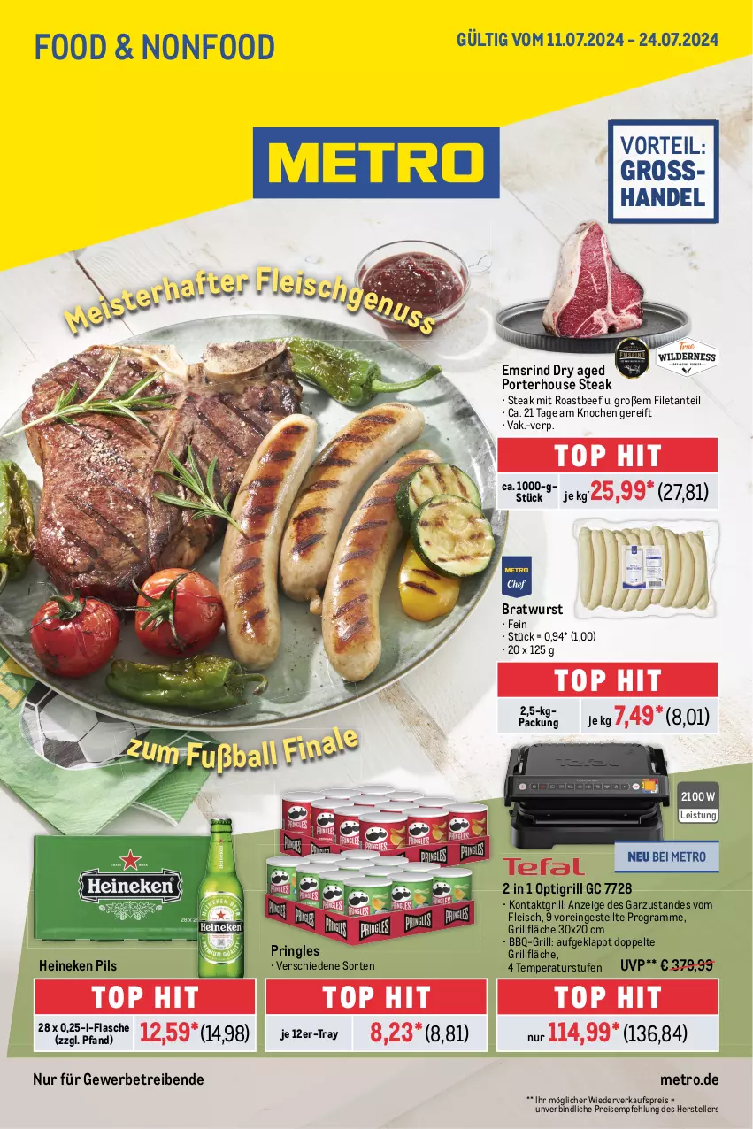 Aktueller Prospekt Metro - Food-NonFood - von 11.07 bis 24.07.2024 - strona 1 - produkty: ball, beef, bratwurst, eis, elle, filet, flasche, fleisch, Fußball, grill, grillfläche, heineken, kontaktgrill, Metro, pils, pringles, reis, rind, ring, roastbeef, steak, teller, Ti, wurst