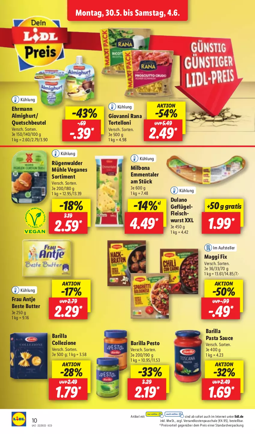 Aktueller Prospekt Lidl - Aktionsprospekt - von 30.05 bis 04.06.2022 - strona 10 - produkty: almighur, almighurt, barilla, beste butter, beutel, Bona, butter, dulano, ehrmann, ehrmann almighurt, eis, elle, emmentaler, fleisch, fleischwurst, frau antje, Geflügel, giovanni rana, maggi, maggi fix, Milbona, ndk, pasta, Pasta Sauce, pesto, preisvorteil, quetschbeutel, Rana, reis, rügenwalder, rügenwalder mühle, sauce, Schal, Schale, teller, Ti, torte, tortelloni, wurst