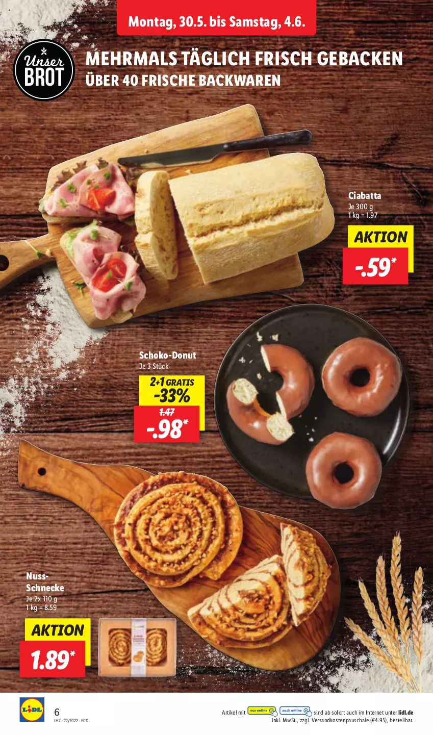 Aktueller Prospekt Lidl - Aktionsprospekt - von 30.05 bis 04.06.2022 - strona 6 - produkty: backwaren, brot, ciabatta, Donut, frische backwaren, geback, ndk, nuss, Nussschnecke, Schal, Schale, schoko, Ti