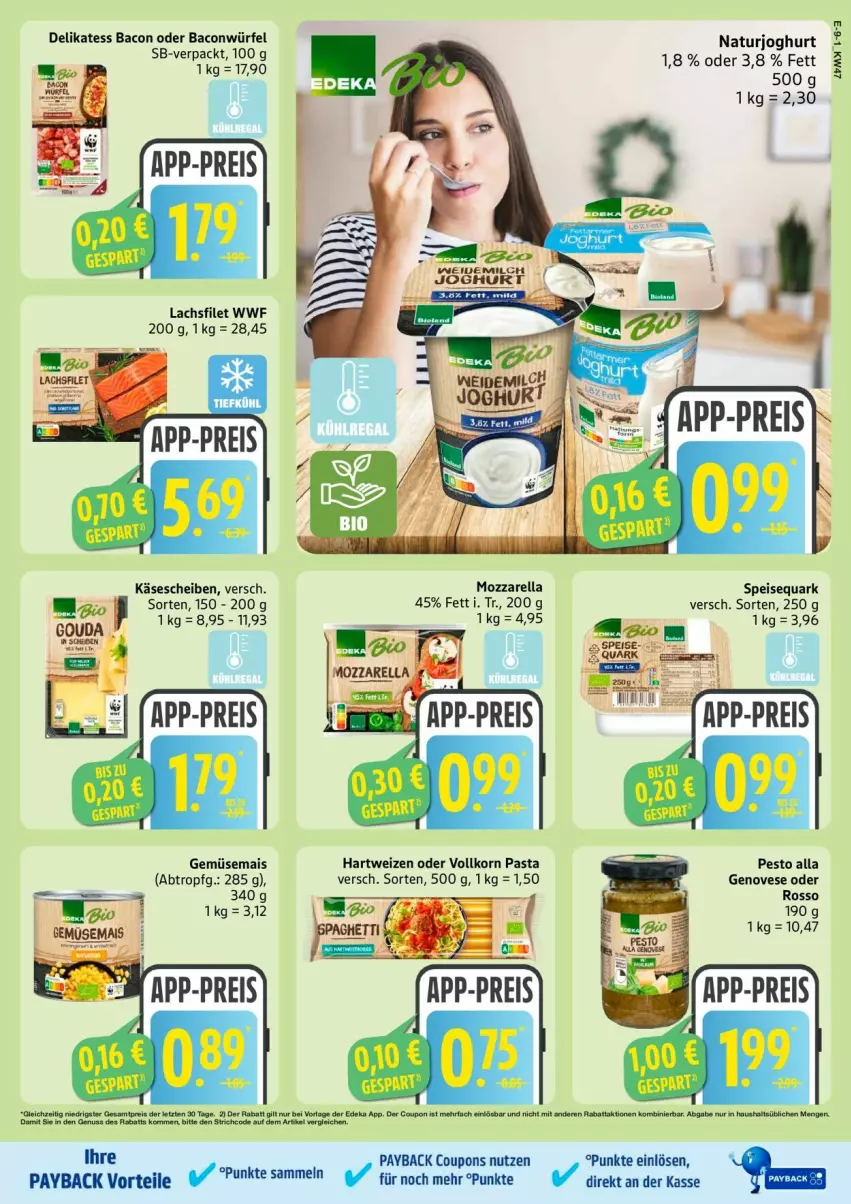 Aktueller Prospekt Edeka - Prospekte - von 17.11 bis 22.11.2025 - strona 11 - produkty: bacon, coupon, coupons, eis, filet, gemüsemais, genovese, hartweizen, joghur, joghurt, Käse, käsescheiben, korn, lachs, lachsfilet, mais, mozzarella, natur, naturjoghurt, pasta, payback, pesto, quark, reis, rel, speisequark, Ti, würfel