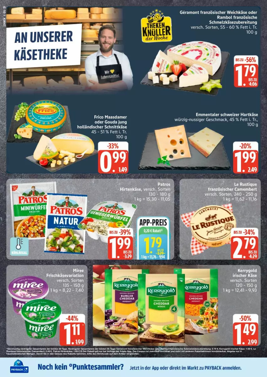 Aktueller Prospekt Edeka - Prospekte - von 17.11 bis 22.11.2025 - strona 12 - produkty: emmentaler, französischer weichkäse, frico, hartkäse, holländischer schnittkäse, Käse, käsetheke, Maasdam, maasdamer, mac, nuss, Schmelzkäse, schmelzkäsezubereitung, schnittkäse, schweizer hartkäse, weichkäse