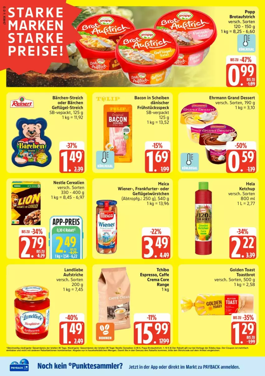 Aktueller Prospekt Edeka - Prospekte - von 17.11 bis 22.11.2025 - strona 2 - produkty: aufstrich, bacon, brot, brotaufstrich, caffe, cerealien, dessert, ehrmann, Ehrmann Grand Dessert, espresso, frankfurter, Frühstücksspeck, Geflügel, golden toast, Hela, ketchup, landliebe, meica, payback, Popp, Speck, Tchibo, tesa, toast, Toastbrot, wiener, würstchen