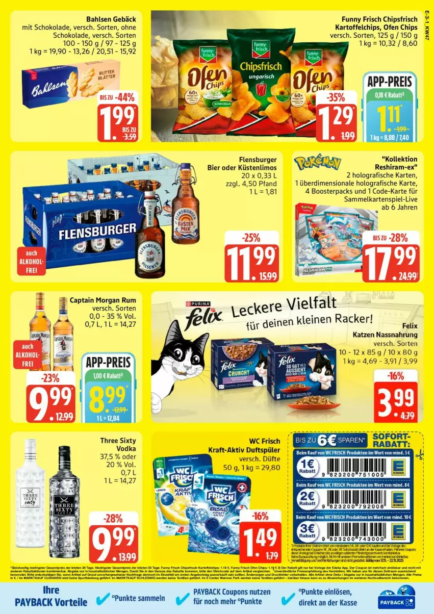 Aktueller Prospekt Edeka - Prospekte - von 17.11 bis 22.11.2025 - strona 3 - produkty: bahlsen, bier, burger, Cap, captain morgan, chips, chipsfrisch, coupon, coupons, erde, felix, fisch, fische, flensburger, Funny Frisch, Kartenspiel, kartoffel, kartoffelchips, kraft, leine, limo, Nassnahrung, Ofen, payback, rum, schoko, schokolade, tee, Three Sixty, Ti, vodka, wc frisch