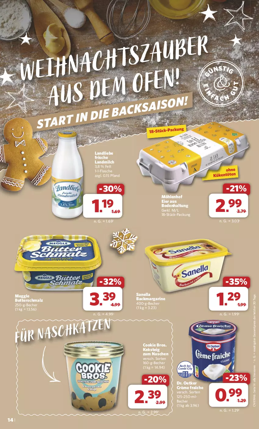 Aktueller Prospekt Combi - Prospekte - von 11.11 bis 16.11.2024 - strona 14 - produkty: Becher, butter, Butterschmalz, cookie, crème fraîche, Dr. Oetker, eier, eis, flasche, keks, landliebe, landmilch, malz, margarine, meggle, milch, reis, Schmalz, Ti, ZTE