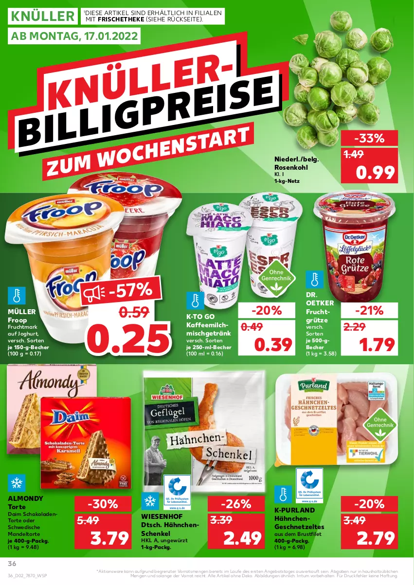 Aktueller Prospekt Kaufland - von 13.01 bis 19.01.2022 - strona 36 - produkty: angebot, Becher, brustfilet, daim, Dr. Oetker, filet, froop, frucht, fruchtgrütze, Fruchtmark, geschnetzeltes, getränk, gewürz, grütze, Hähnchengeschnetzeltes, hähnchenschenkel, henkel, joghur, joghurt, kaffee, Kaffeemilch, LG, mandel, milch, Müller, müller froop, purland, rosen, Rosenkohl, schenkel, schoko, schokolade, schokoladen, Ti, torte, wiesenhof, Zelt, ZTE