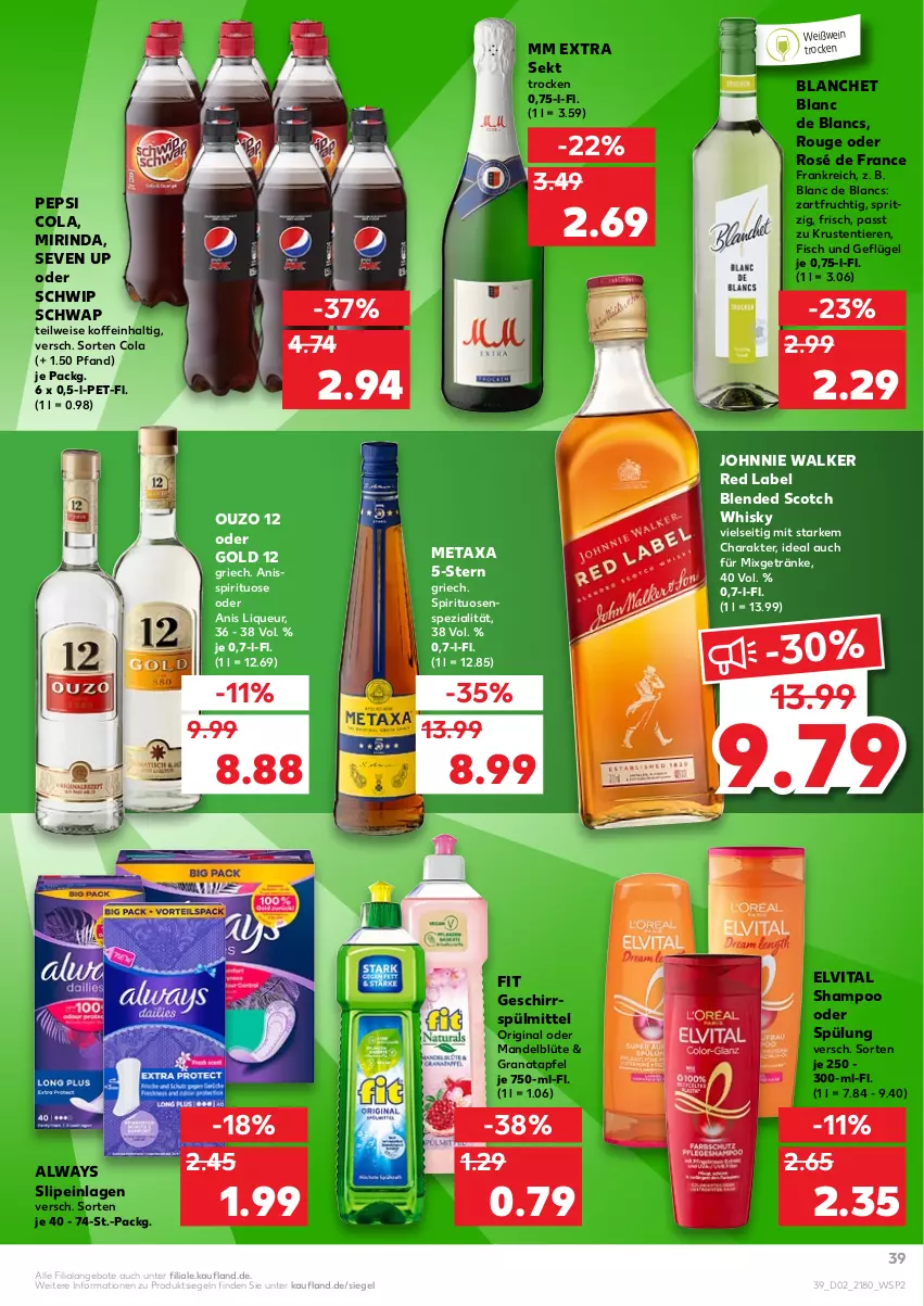 Aktueller Prospekt Kaufland - von 13.01 bis 19.01.2022 - strona 39 - produkty: Alwa, Always, angebot, angebote, apfel, blended scotch, blended scotch whisky, Blüte, cola, de blancs, eis, elvital, fisch, frucht, Geflügel, geschirr, geschirrspülmittel, getränk, getränke, gin, grana, granatapfel, johnnie walker, liqueur, mandel, Metaxa, Mirinda, Mixgetränk, mm extra, ouzo, ouzo 12, pepsi, Pepsi Cola, Rana, rind, rouge, Schwip Schwap, scotch, scotch whisky, sekt, shampoo, shampoo oder spülung, slip, slipeinlagen, Spezi, spirituosen, spülmittel, spülung, Ti, Tiere, vita, wein, Weißwein, whisky