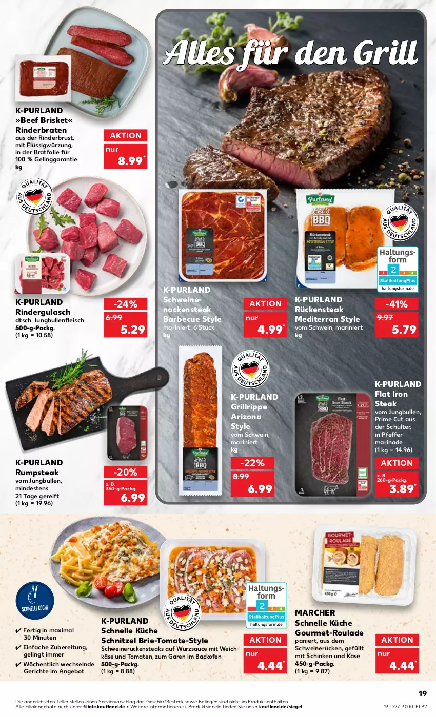 Aktueller Prospekt Kaufland - von 07.07 bis 13.07.2022 - strona 19 - produkty: angebot, angebote, backofen, barbecue, beef, besteck, braten, brie, eis, elle, fleisch, geschirr, grill, grillrippe, gulasch, ilag, jungbullen, Käse, küche, marinade, Nackensteak, Ofen, pfeffer, purland, rind, rinder, rinderbraten, rindergulasch, Rückensteak, rückensteaks, rum, rumpsteak, sauce, schinken, schnitzel, schwein, schweine, schweinenacken, schweinerücken, steak, steaks, teller, Ti, tomate, tomaten, weichkäse, wein, weine, würzsauce