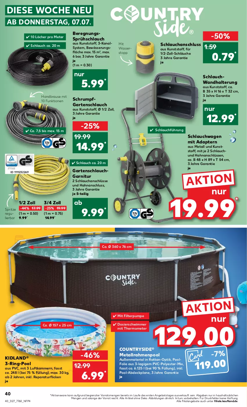 Aktueller Prospekt Kaufland - von 07.07 bis 13.07.2022 - strona 40 - produkty: abdeckplane, adapter, angebot, angebote, brause, garnitur, Garten, gartenschlauch, handbrause, mit thermometer, pool, Pool-Abdeckplane, Ria, ring, rum, schlauch, schläuche, schlauchwagen, thermometer, Ti, wandhalterung, wasser, ZTE