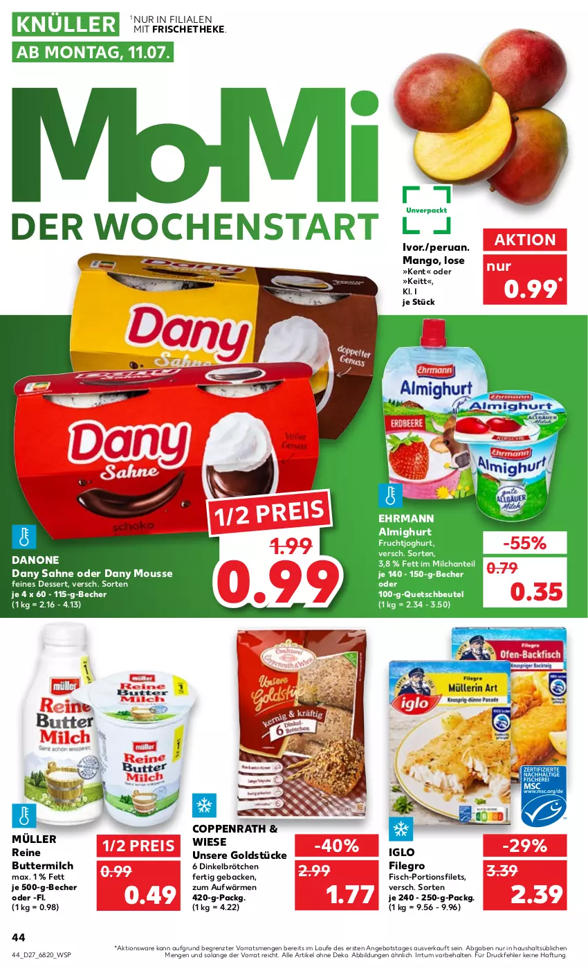 Aktueller Prospekt Kaufland - von 07.07 bis 13.07.2022 - strona 44 - produkty: almighur, almighurt, angebot, Becher, beutel, brötchen, butter, buttermilch, coppenrath, danone, Dany, dany sahne, dessert, dinkelbrötchen, ehrmann, ehrmann almighurt, eis, filegro, filet, filets, fisch, frucht, fruchtjoghurt, geback, Goldstücke, iglo, joghur, joghurt, mango, milch, mousse, Müller, quetschbeutel, reine buttermilch, reis, sahne, Ti, ZTE