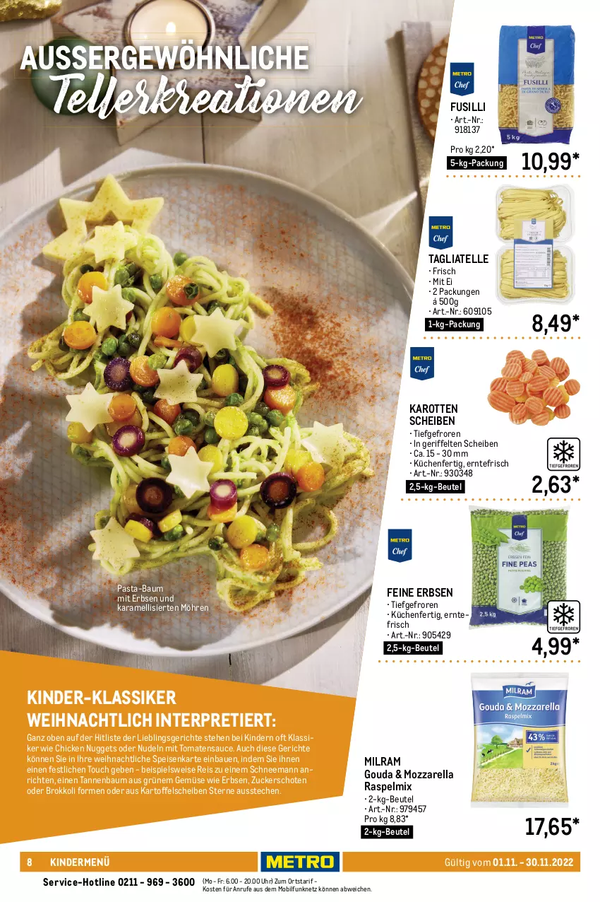 Aktueller Prospekt Metro - Lieferservice Aktuell - von 01.11 bis 30.11.2022 - strona 8 - produkty: Anrichte, Bau, beutel, brokkoli, brustfilet, buch, chicken nuggets, eimer, eis, elle, ente, Entenbrust, erbsen, filet, fusilli, gouda, hähnchenbrust, hähnchenbrustfilet, Hähnchenschnitzel, Holz, karamell, karotten, kartoffel, Kette, Kinder, Kroketten, küche, Küchen, lieferservice, Lusti, Metro, milram, möhren, mozzarella, nudel, nudeln, nuggets, ohne palmöl, pasta, pommes, rapsöl, reis, rel, rezept, rotkohl, rwe, sauce, schnitzel, tagliatelle, Tannenbaum, teller, Ti, Tiere, tomate, tomaten, tomatensauce, uhr, wiener, wiener würstchen, würstchen, Yo, zucker