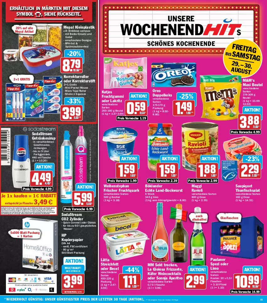 Aktueller Prospekt Hit - Wochenprospekt - von 25.08 bis 30.08.2025 - strona 15 - produkty: aktionspreis, alkohol, asti, becel, Becher, beutel, bockwurst, böklunder, Brei, brot, Brotdose, cocktail, cocktails, coupon, din a4, eis, fisch, flasche, frizzante, frucht, fruchtgummi, Fruchtquark, gabel, getränk, getränke, getränkesirup, gin, glasflasche, HP, käfer, katjes, keks, kopierpapier, La Gioiosa, Lakritz, lätta, limo, mac, maggi, oder lakritz, oreo, papier, Paula, paulaner, quark, ravioli, reis, Roller, salat, saupiquet, sekt, shake, sirup, Soda, sodastream, Spezi, Sprudel, spülmaschinen, thunfisch, Thunfischsalat, Ti, Tiere, wasser, weihenstephan, wein, wurst, ZTE