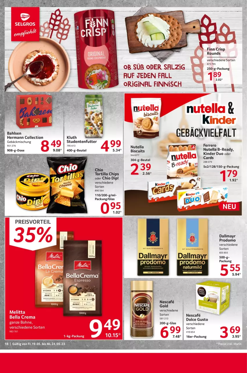 Aktueller Prospekt Selgros - Food - von 19.05 bis 24.05.2023 - strona 18 - produkty: bahlsen, bellacrema, beutel, chips, dallmayr, dip, dolce gusto, ente, ferrero, geback, gebäckmischung, gin, Kinder, nescafe, nutella, prodomo, salz, studentenfutter, Ti, tortilla, Tortilla Chips