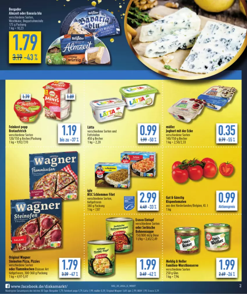 Aktueller Prospekt Diska - von 22.07 bis 27.07.2024 - strona 4 - produkty: aktionspreis, aufstrich, bavaria blu, Becher, brot, brotaufstrich, eintopf, eis, elle, elsässer art, erasco, feinkost, filet, gin, joghur, joghurt, joghurt mit der ecke, Käse, kuchen, lätta, LG, mehl, Müller, Ofen, original wagner, pizza, Popp, reis, Ria, rispentomaten, steinofen, steinofen pizza, suppe, Ti, tomate, tomaten, topf, wagner, weichkäse, wurst