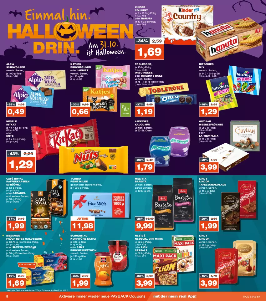 Aktueller Prospekt Real - von 23.10 bis 28.10.2023 - strona 8 - produkty: alpia, aufstrich, beere, bohne, bohnen, bohnenkaffee, café royal, caramel, cereals, cin, coupon, coupons, eis, frucht, fruchtaufstrich, früchte, Früchtetee, fruchtgummi, gemahlener bohnenkaffee, hanuta, ingwer, kaffee, kaffeekapseln, katjes, kaugummi, keks, kekse, Kinder, kinder country, kitkat, konfitüre, konfitüre extra, Lakritz, lindor, lindt, lion, meeresfrüchte, melitta, mikado, nesquik, nestlé, oder lakritz, oreo, payback, reis, schoko, schokolade, Schwartau, tafelschokolade, Tchibo, tee, Ti, toblerone, zitrone, ZTE