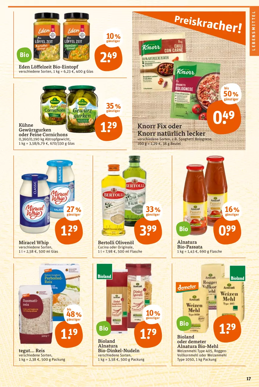 Aktueller Prospekt Tegut - Angebote der Woche - von 21.03 bis 26.03.2022 - strona 17 - produkty: bertolli, beutel, bio, bioland, bolognese, cin, eintopf, eis, flasche, gewürz, Gewürzgurke, gewürzgurken, gin, gurke, gurken, knorr, knorr fix, korn, Kühne, lebensmittel, Löffel, mehl, miracel, miracel whip, natur, natura, nudel, nudeln, olive, oliven, olivenöl, reis, spaghetti, spaghetti bolognese, Ti, topf, type 405, weizenmehl