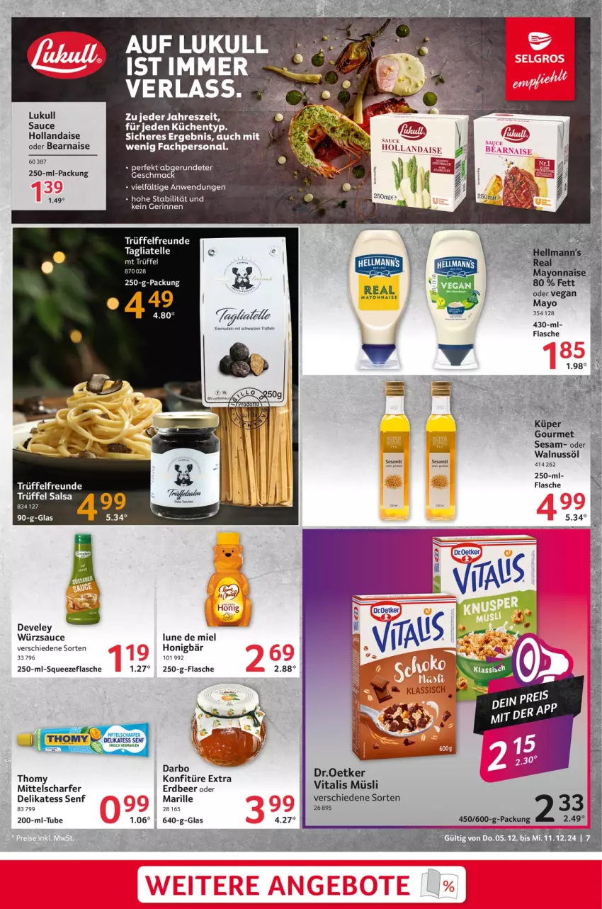 Aktueller Prospekt Selgros - Food - von 05.12 bis 11.12.2024 - strona 7 - produkty: darbo, delikatess senf, develey, eier, elle, flasche, hollandaise, honig, konfitüre, konfitüre extra, küche, Küchen, lukull, müsli, nuss, sauce, senf, sesam, tagliatelle, thomy, Ti, Trüffel, vita, vitalis, vitalis müsli, walnuss, würzsauce, Yo