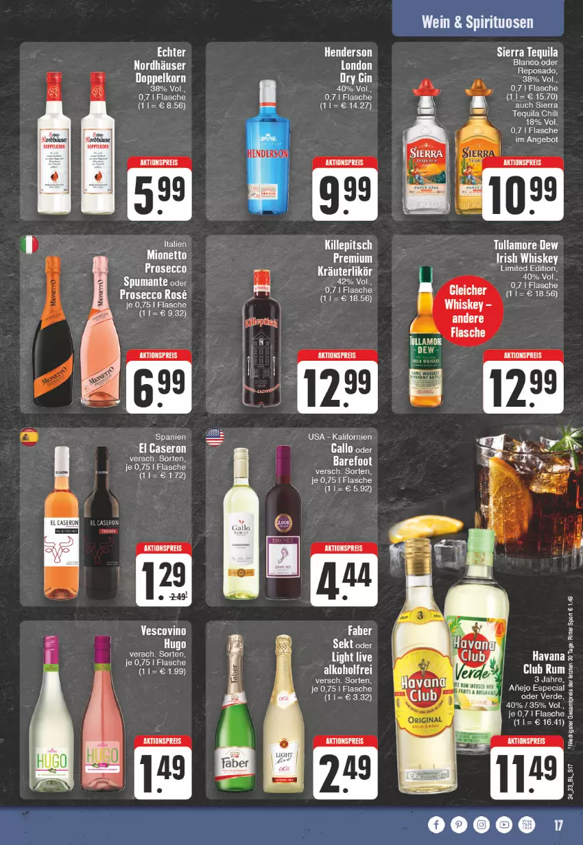 Aktueller Prospekt Edeka - Angebote der Woche - von 12.06 bis 17.06.2023 - strona 17 - produkty: aktionspreis, alkohol, angebot, chili, doppelkorn, dry gin, ecco, eis, erde, flasche, gallo, gin, Havana Club, hugo, korn, kräuter, kräuterlikör, likör, london dry, london dry gin, mionetto, prosecco, puma, reis, rel, ritter, ritter sport, rum, sekt, Sierra, sierra tequila, Sport, spumante, tequila, Ti, tullamore, tullamore dew, vescovino, whiskey, ZTE