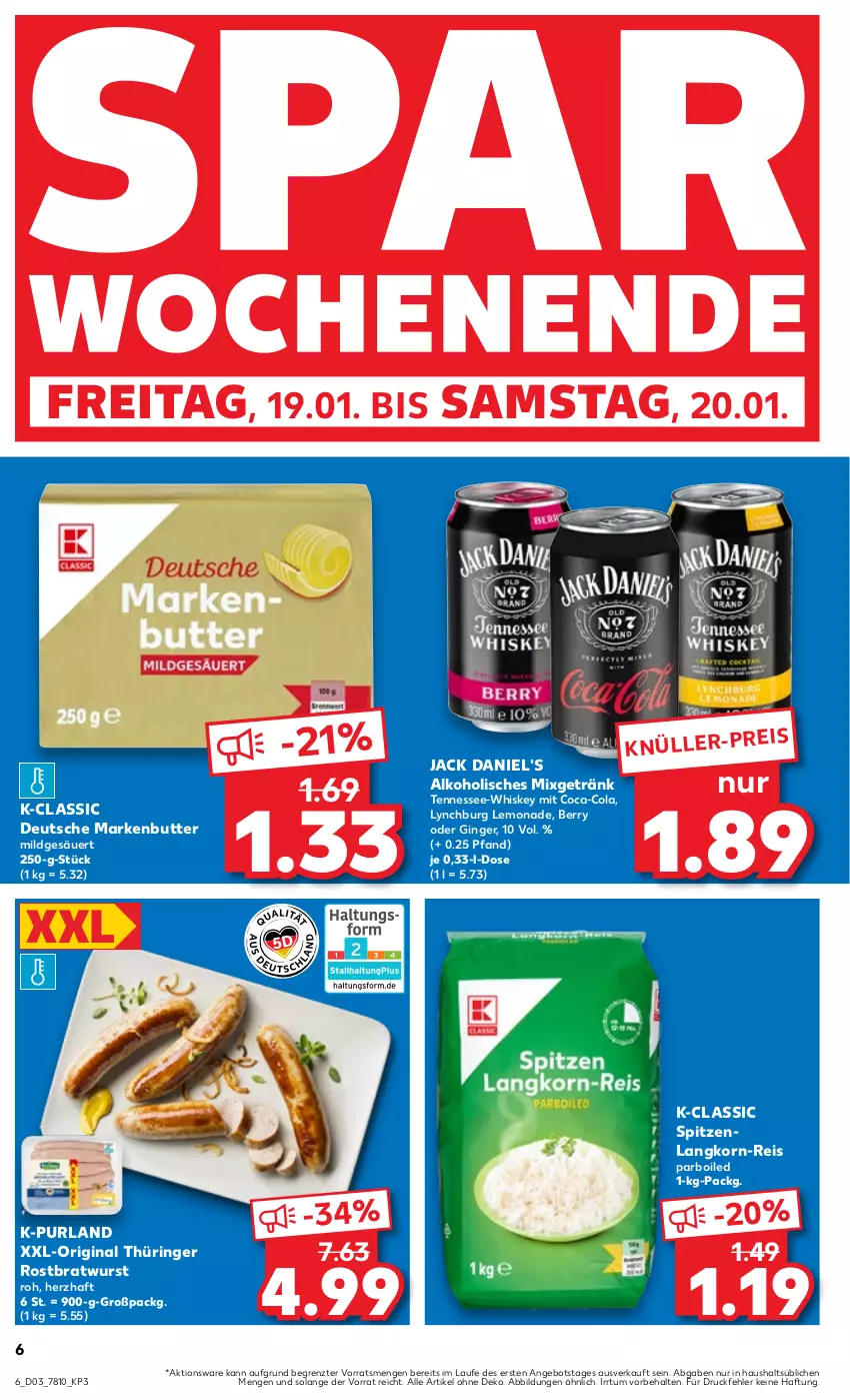 Aktueller Prospekt Kaufland - Prospekt - von 18.01 bis 24.01.2024 - strona 6 - produkty: alkohol, angebot, bratwurst, butter, coca-cola, cola, eis, getränk, gin, ginger, jack daniel, jack daniel's, korn, lemonade, markenbutter, Mixgetränk, original thüringer, purland, reis, ring, rostbratwurst, thüringer rostbratwurst, Ti, whiskey, wurst, ZTE