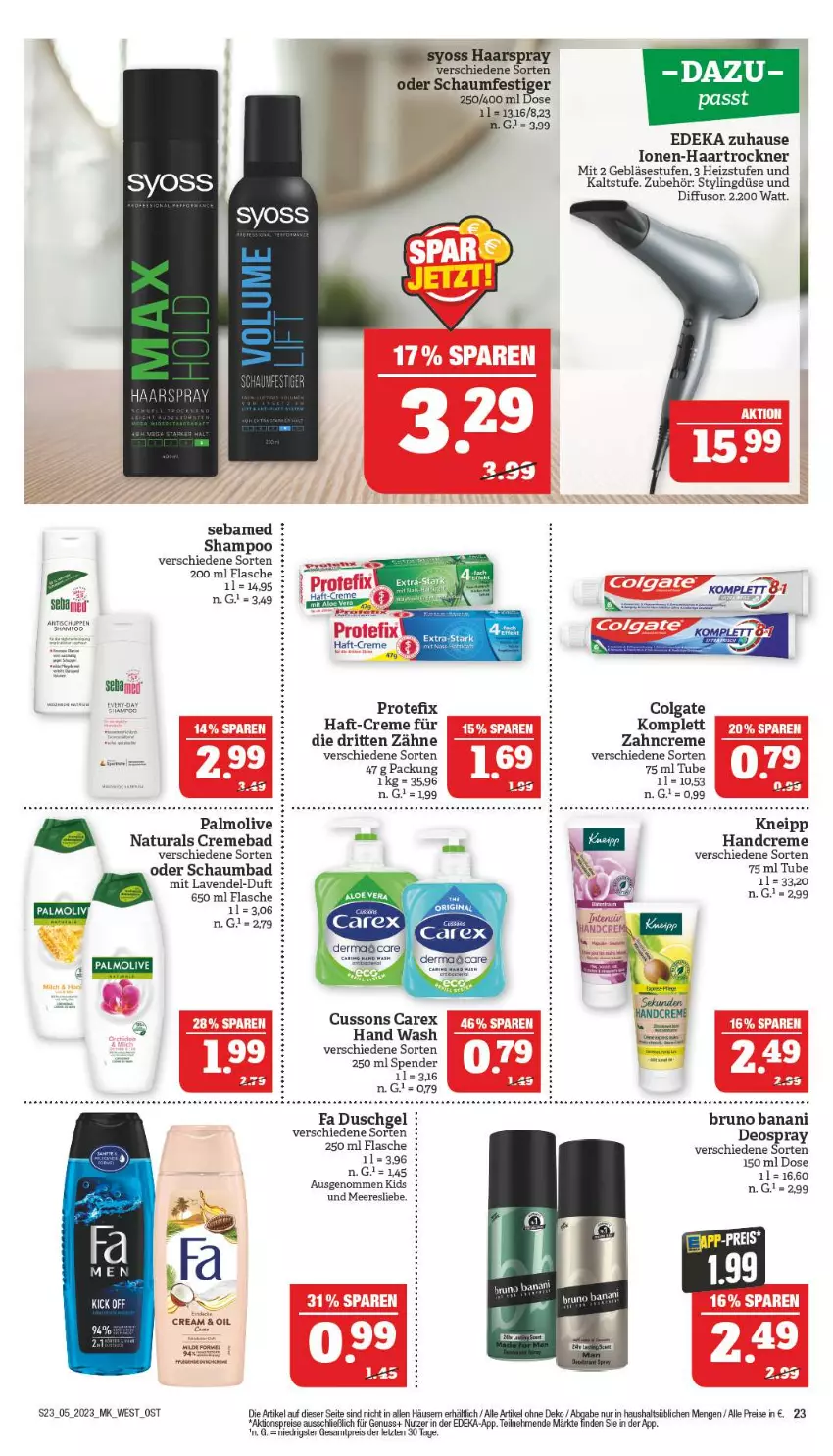 Aktueller Prospekt Marktkauf - Prospekt - von 29.01 bis 04.02.2023 - strona 23 - produkty: aktionspreis, Bad, bruno banani, colgate, creme, deka, deo, deospray, eis, elle, flasche, gin, haarspray, haartrockner, handcreme, kneipp, lavendel, LG, natur, natura, nuss, oder schaumfestiger, olive, palmolive, reis, schaumbad, schaumfestiger, sebamed, shampoo, syoss, Ti, Trockner, Yo, zahncreme, ZTE