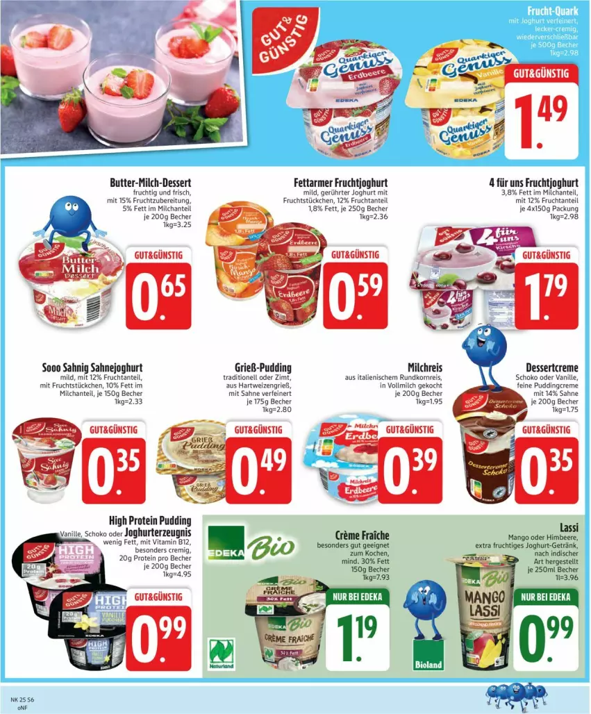 Aktueller Prospekt Edeka - Prospekte - von 16.06 bis 21.06.2025 - strona 8 - produkty: Becher, beere, bio, bioland, butter, creme, dessert, eis, frucht, fruchtjoghurt, getränk, hartweizen, himbeer, himbeere, joghur, joghurt, joghurt mild, K2, korn, mango, milch, milchreis, mit frucht, ndk, pudding, reis, sahne, Sahnejoghurt, schoko, Ti, vanille, vita, Vitamin B, vollmilch