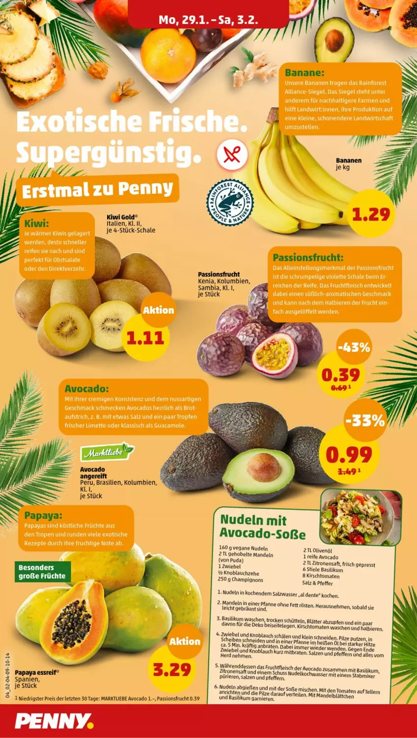 Aktueller Prospekt Penny - Prospekte - von 29.01 bis 03.02.2024 - strona 4 - produkty: ambia, Anrichte, avocado, banane, bananen, basilikum, bier, Biere, braten, champignon, champignons, eis, elle, ente, fleisch, frucht, früchte, fruchtfleisch, garnier, kirsch, kiwi, Kiwi Gold, knoblauch, mandel, mandeln, Mixer, nudel, nudeln, olive, oliven, olivenöl, Papaya, passionsfrucht, pfanne, pfeffer, pilze, reis, saft, salz, Schal, Schale, Soße, stabmixer, teller, Ti, tomate, tomaten, wasser, zitrone, zitronen, zitronensaft, ZTE, zwiebel