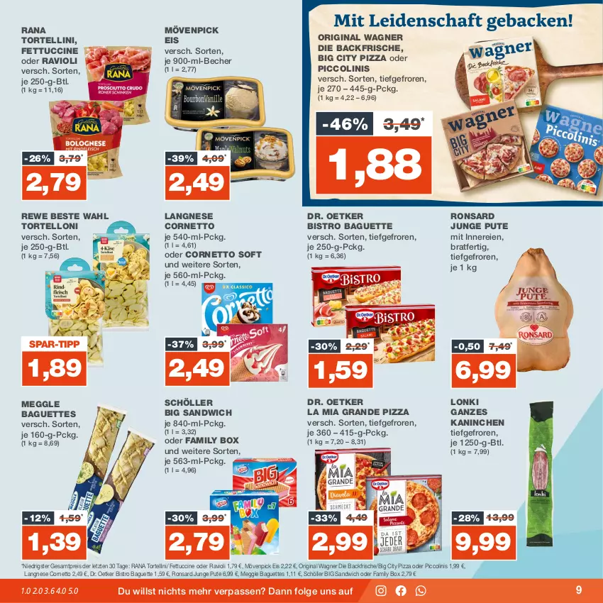 Aktueller Prospekt Real - von 13.11 bis 18.11.2023 - strona 9 - produkty: baguette, baguettes, Becher, Bistro Baguette, cin, cornetto, Dr. Oetker, eis, gin, langnese, LG, meggle, mövenpick, mövenpick eis, oder piccolinis, original wagner, piccolinis, pizza, pute, Rana, ravioli, reis, rewe beste wahl, sandwich, Schöller, Ti, torte, tortellini, tortelloni, tuc, wagner, ZTE