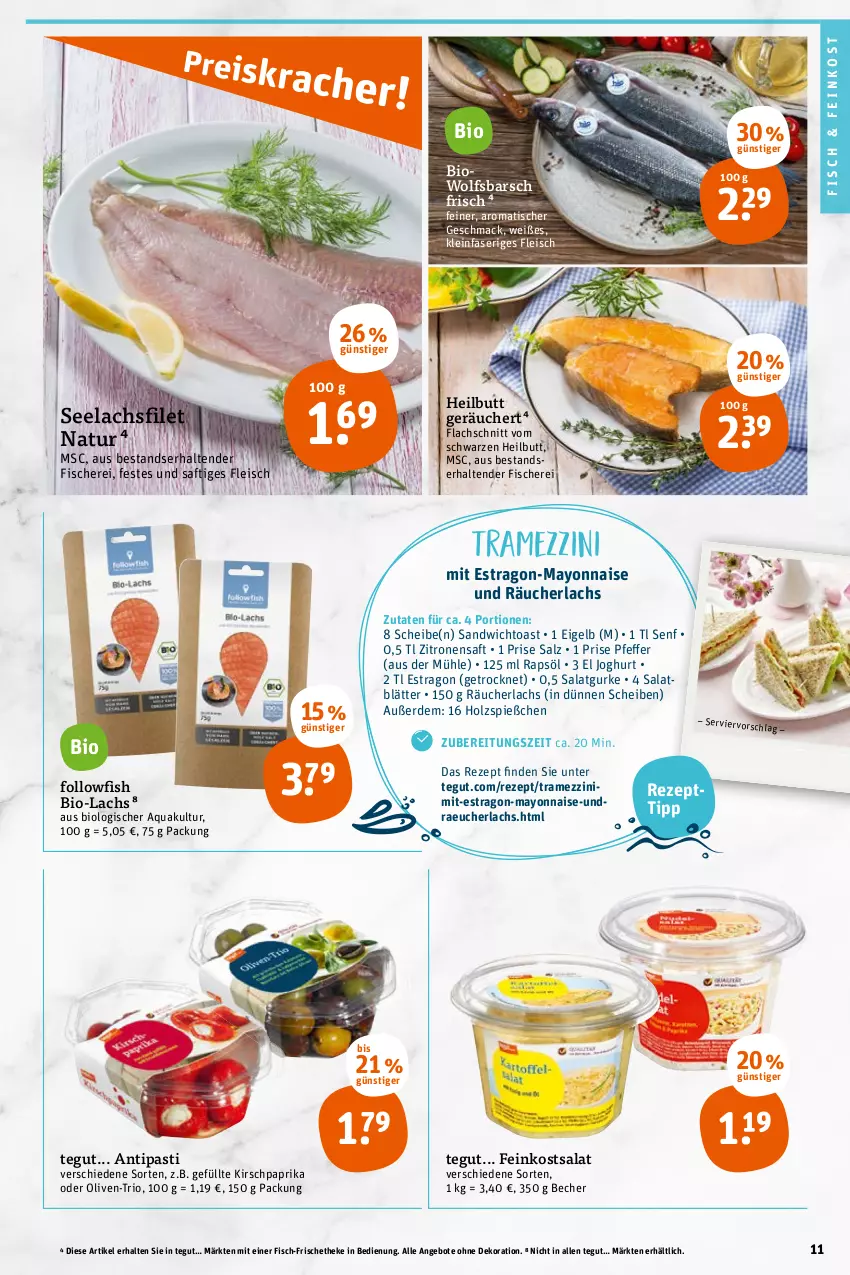 Aktueller Prospekt Tegut - Angebote der Woche - von 14.03 bis 19.03.2022 - strona 11 - produkty: angebot, angebote, antipasti, aqua, asti, Becher, bio, dekoration, eis, erde, feinkost, filet, fisch, fische, Fischer, fleisch, followfish, gurke, Holz, HP, joghur, joghurt, kirsch, lachs, lachsfilet, mac, mayonnaise, natur, olive, oliven, paprika, rapsöl, Räucherlachs, rezept, saft, salat, Salatgurke, salz, sandwich, Schere, seelachsfilet, senf, tender, Ti, tisch, toast, wolfsbarsch, Yo, zitrone, zitronen, zitronensaft