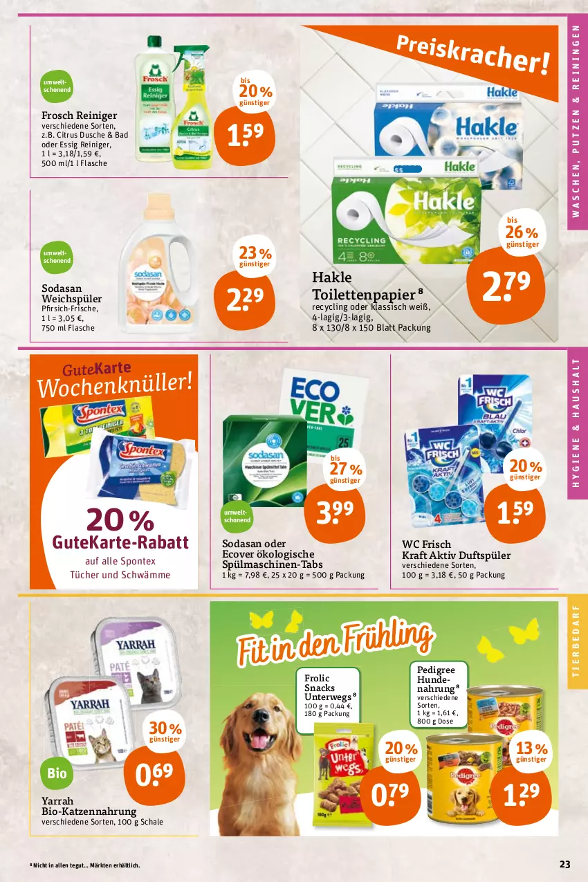 Aktueller Prospekt Tegut - Angebote der Woche - von 14.03 bis 19.03.2022 - strona 23 - produkty: Bad, bio, citrus, Clin, dusche, essig, flasche, frolic, Frosch, hakle, hakle toilettenpapier, hundenahrung, katzennahrung, kraft, papier, pedigree, pfirsich, reiniger, rwe, Schal, Schale, snack, snacks, Soda, spontex, spülmaschinen, Ti, tierbedarf, toilettenpapier, tücher, wc frisch, WC Frisch Kraft Aktiv, weichspüler