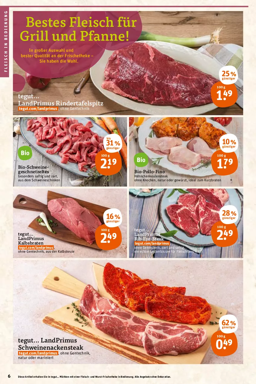 Aktueller Prospekt Tegut - Angebote der Woche - von 14.03 bis 19.03.2022 - strona 6 - produkty: angebot, angebote, bio, braten, dekoration, eis, ente, fleisch, für grill und pfanne, geschnetzeltes, gewürz, grill, grill und pfanne, landprimus, Nackensteak, natur, pfanne, rind, rinder, saft, schinken, schwein, schweine, schweinenacken, steak, tafelspitz, Ti, und pfanne, wein, weine, wurst, Zelt