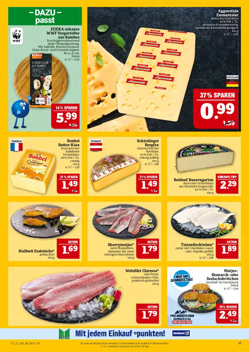 Aktueller Prospekt Marktkauf - Prospekt - von 29.06 bis 05.07.2025 - strona 17 - produkty: auer, bambus, Bau, Bauer, bismarck, bonbel, brötchen, butter, deka, deutscher schnittkäse, eis, elle, filet, filets, fisch, frischfisch, frischkäse, Garten, hartkäse, Heu, heumilch, Käse, lachs, mac, matjes, Matjesfilet, matjesfilets, messer, milch, natur, nuss, paprika, payback, reis, saft, Schärdinger, schnittkäse, teller, Ti, tisch, Wels, ZTE
