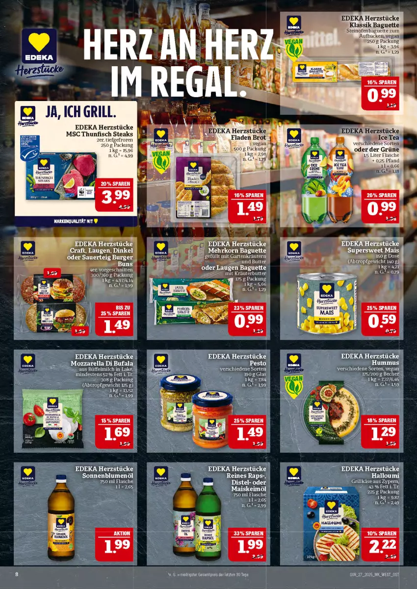 Aktueller Prospekt Marktkauf - Prospekt - von 29.06 bis 05.07.2025 - strona 8 - produkty: baguette, blume, blumen, blumenöl, brot, butter, deka, di bufala, eis, fisch, flasche, Garten, grill, Grillkäse, Halloumi, hummus, ice tea, Käse, keimöl, korn, kräuter, kräuterbutter, kräutern, mais, milch, mozzarella, Ofen, pesto, Rauch, reis, rel, sonnenblume, sonnenblumen, sonnenblumenöl, steak, steaks, steinofen, tee, thunfisch, Ti, uhr, Zelt, ZTE